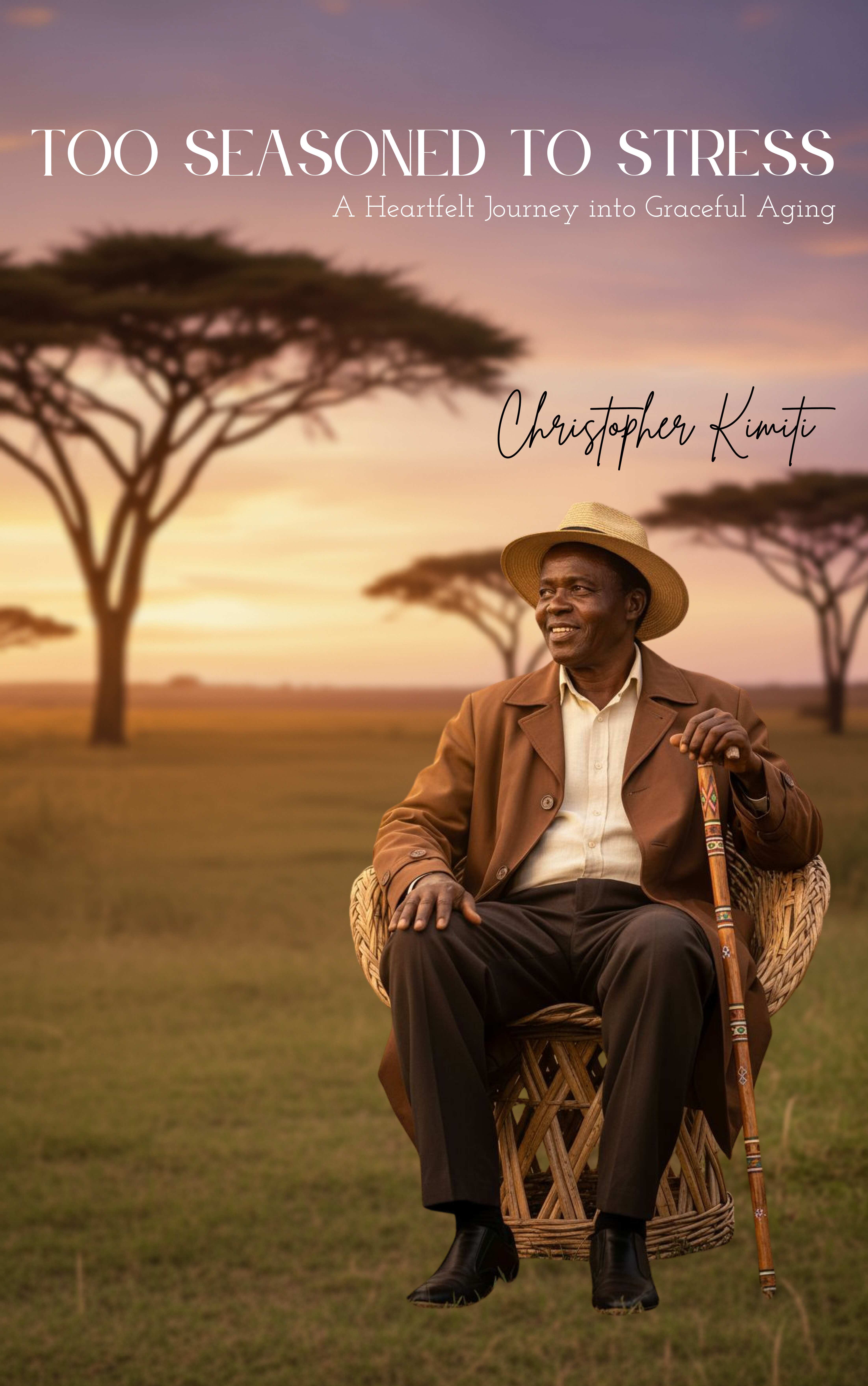 Too Seasoned to be Stressed book by Christopher Kimiti